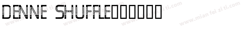 Denne Shuffle字体转换